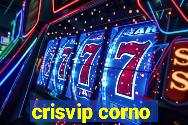 crisvip corno